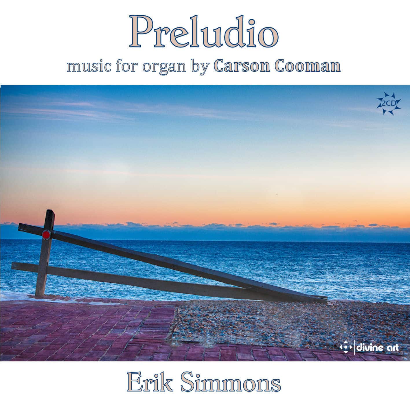 Preludio - Organ music by Carson Cooman